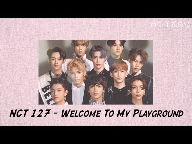 NCT 127 - Welcome to my playground 中字- YouTube