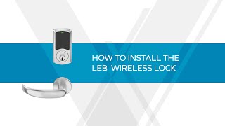 How to Install the LEB Wireless Lock