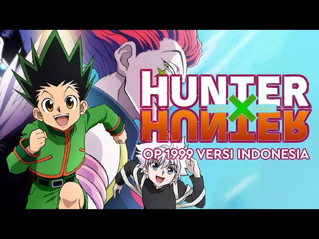 Ohayou (Hunter x Hunter 1999 opening song) by Keno - Otaku Fantasy - Anime  Otaku, Gaming and Tech Blog