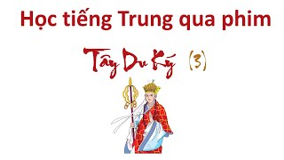 Học Tiếng Trung qua phim: Tây Du Ky_p3