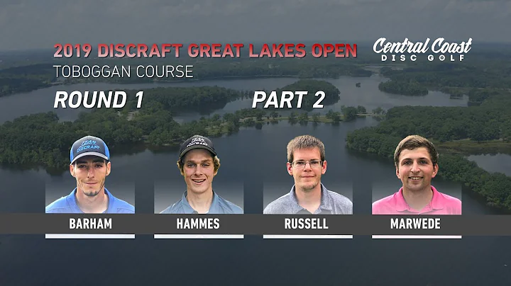 2019 Discraft Great Lakes Open - Round 1 Part 2 - ...