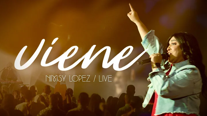 NIMSY LOPEZ | VIENE (Video Oficial en Vivo)