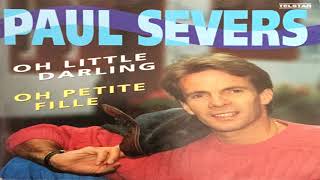 paul severs Oh Little Darling 1992
