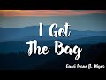 I Get The Bag - Gucci Mane  Ft. Migos ( Lyrics )