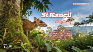 Download Lagu Tetty Kadi  -  SI KANCIL  -  Album  PULAU SERIBU (with Lyrics) MP3