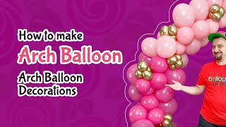 How to make Arch Balloon | Arch Balloons Decoration