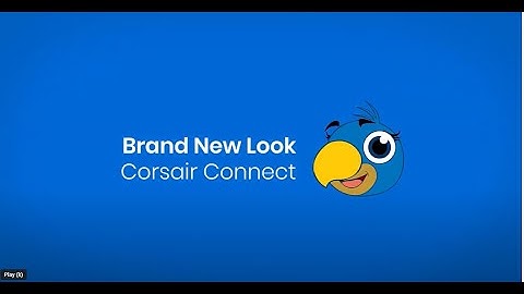Corsair Connect - New Redesigned Look!