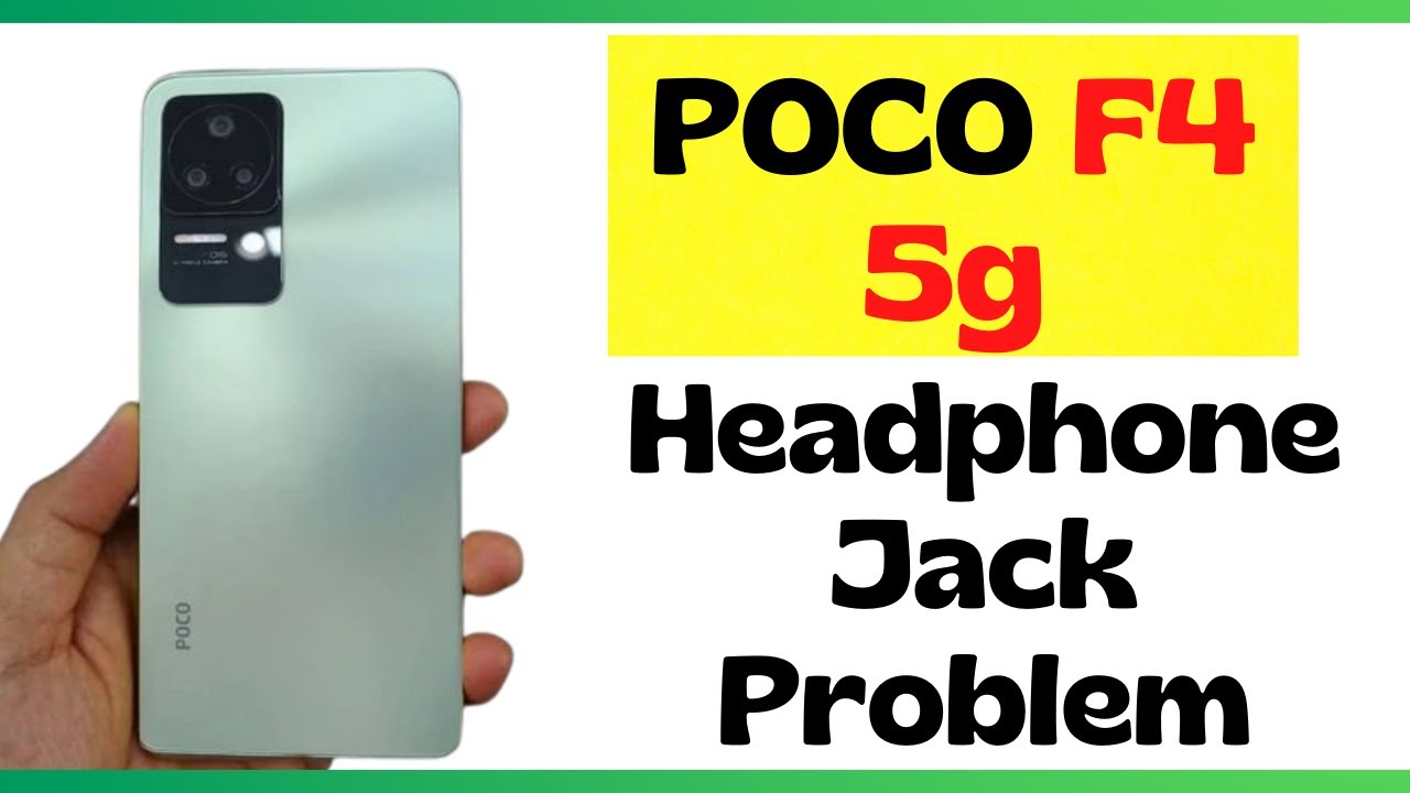 POCO F4 5g Headphone Jack Problem Earphone not working fix POCO F4