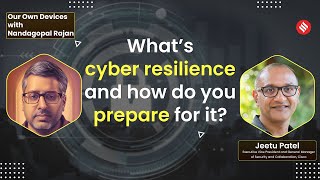 Whatβs Cyber Resilience and How Do You Prepare For it | Jeetu Patel | Cisco