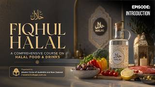 Episode - Course Introduction Fiqh Al-Halal