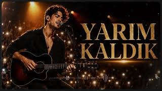 Yarım Kaldık Canlı Konser I (Orijinal) 2026