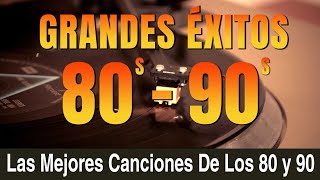 Clasicos De Los 80 y 90  Las Mejores Canciones De Los 80 y 90  Golden Oldies 80s Vol 18