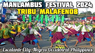 CHAMPION- TRIBU MALAFENOB STREET DANCING | MANLAMBUS FESTIVAL 2024 ESCALANTE CITY