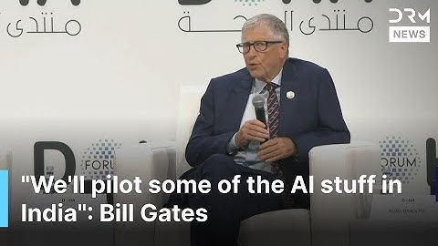 Bill Gates at Doha Forum: Why India is Getting FREE AI Tools BEFORE Africa | AC1G