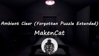 Ambient Clear (Forgotten Puzzle Extended) | MiSide