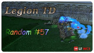 legion td random 57 first lihl game of the season