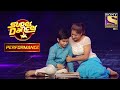 Harsh के Dance से Judges हुए Emotional | Super Dancer Chapter 1