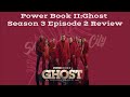 Power Book II: Ghost | Season 3 Episode 2 Review (LIVE) | #power #ghost #starz