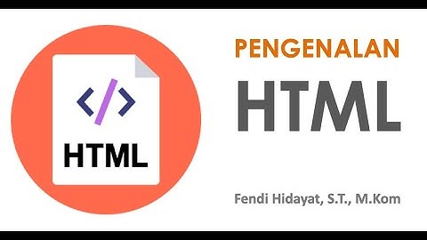 Tutorial HTML Dasar :  Pengenalan HTML
