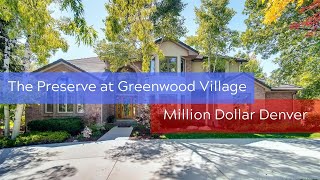The Preserve at Greenwood Village 360° Video Tour - Million Dollar Denver