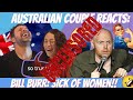 Bill burr reaction uncensored  is sick of women trying to fix him