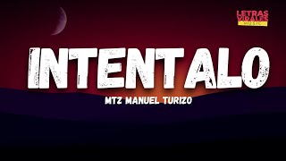 MTZ Manuel Turizo - Inténtalo (Letra/Lyrics) | 2000