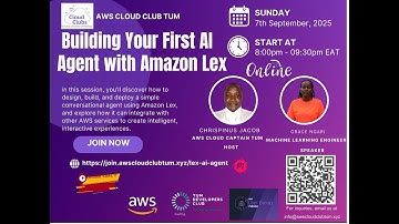 Building Your First AI Agent with Amazon Lex || AWS CLOUD CLUB TUM  FT GRACE NGARI
