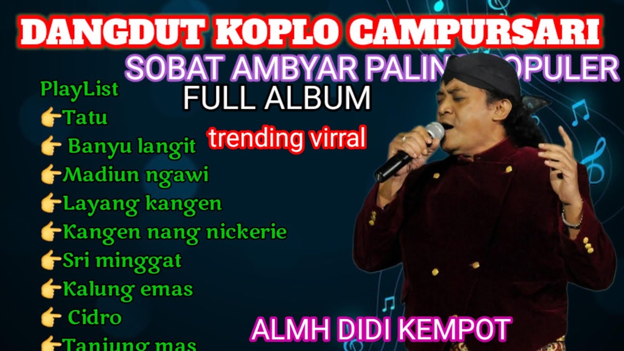 VIRAL ‼️LAGU TERBAIK PALING AMBYAR_ALMH DIDI KEMPOT FULL ALBUM || TATU  #trending #viralvideo 
