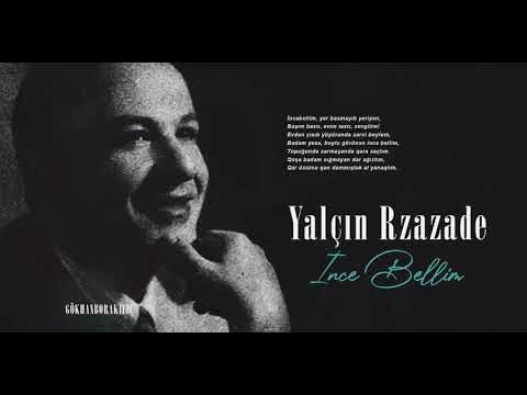 Yalçın Rzazadə - İnce Bellim