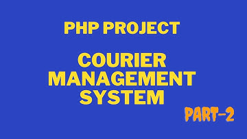 PHP Courier Management System Bangla tutorial Part 2
