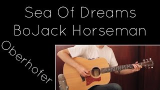 Sea Of Dreams - BoJack Horseman (Oberhofer) [Acoustic] chords