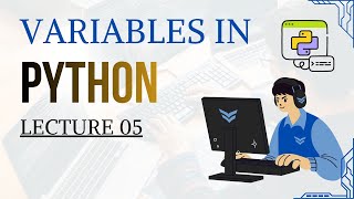 Lec 05 - Variable in Python - Types with Example in Data Analytics Using Python Tutorials