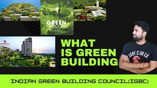 What is GREEN BUILDING? What does GREEN BUILDING mean||Green Building ||IGBC||By- Akash Pandey|| screenshot 4