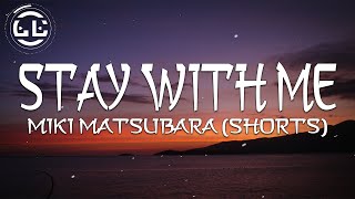 Miki Matsubara - Stay With Me (Shorts)