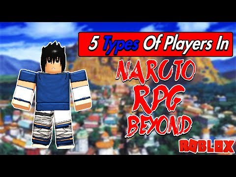 Naruto Rpg Beyond Nxb 5 Types Of Players - roblox nxb snake summoning