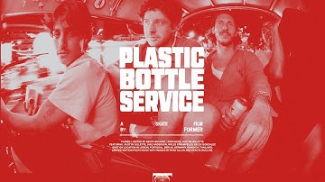 FORMER Presents PLASTIC BOTTLE SERVICE