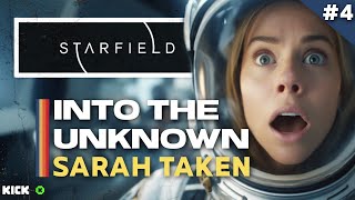 🚀 STARFIELD - INTO THE UNKNOWN - Gameplay - Sarah Was Taken! ☄️