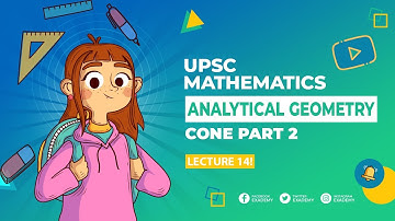 UPSC Mathematics Optional in Hindi  Analytical Geometry | Lecture 14 - Cone Part 2