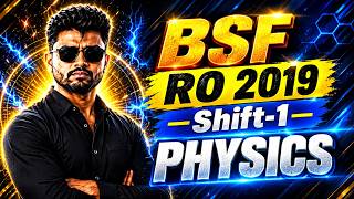 BSF RO 2019 Physics Paper Solution | Shift-01 | BSF Radio Operator Previous Year Paper 🎯