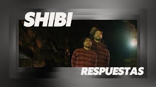 Shibi - Respuestas