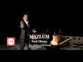 Mazlum - Nasıl Olayım - (Official Video)