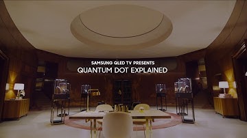 Samsung QLED TV | Quantum Dot Explained