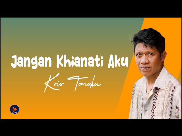 Kris Tomahu - Jangan Khianati Aku (Azlan and The Typewriter) #laguhits #liriklagu class=