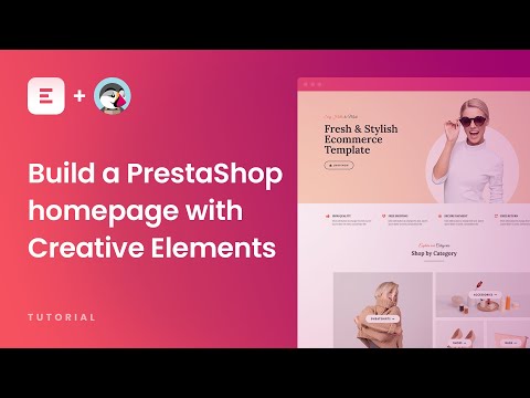 Build a PrestaShop homepage with Creative Elements - Elementor based page builder [Tutorial]