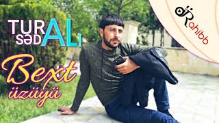 Tural Sedali Ayrilmalyiq Yeni 2018