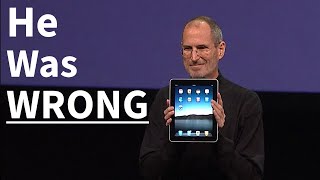 Three Things Steve Jobs Got Wrong About Ipad.