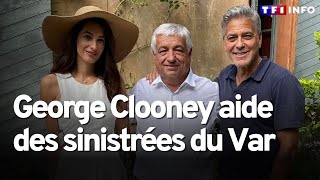 Inondations : le don généreux de George Clooney à une commune du Var