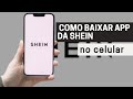 Como Baixar Aplicativo da SHEIN