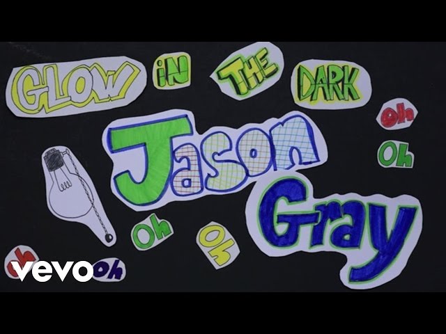 Jason Gray - Glow In The Dark