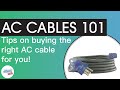 The AC Cables YOU Should be Buying!